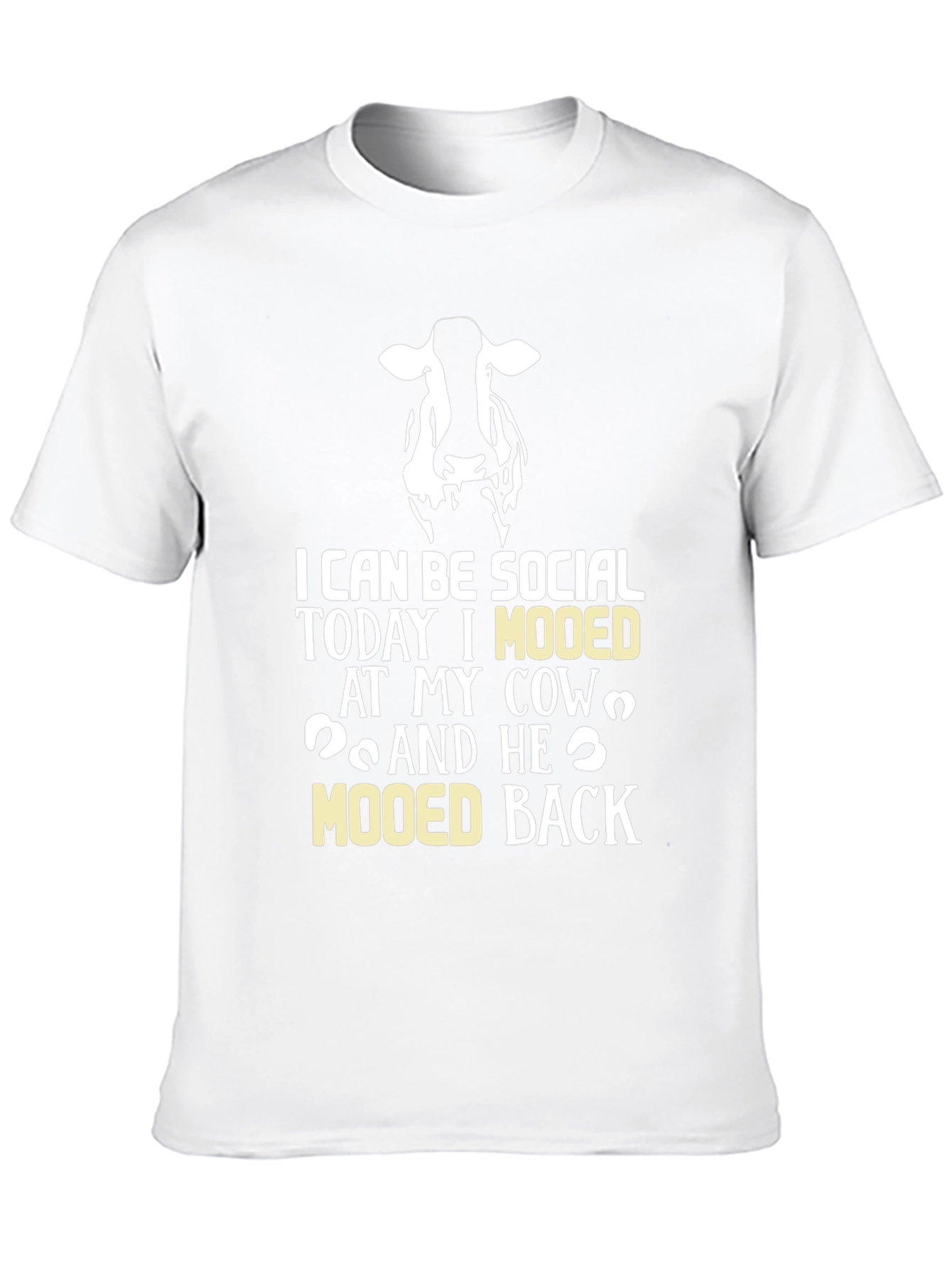 Cow Mooed Back T-Shirt - Socially Acceptable Humor