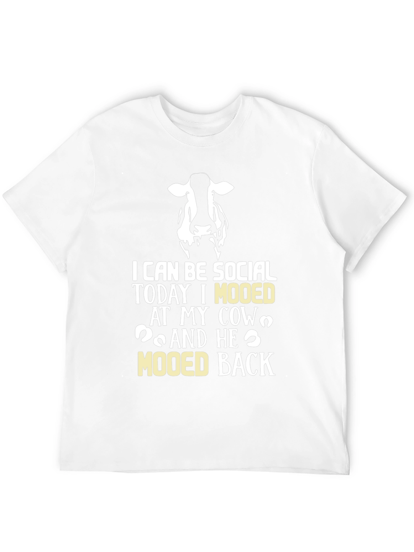 Cow Mooed Back T-Shirt - Socially Acceptable Humor