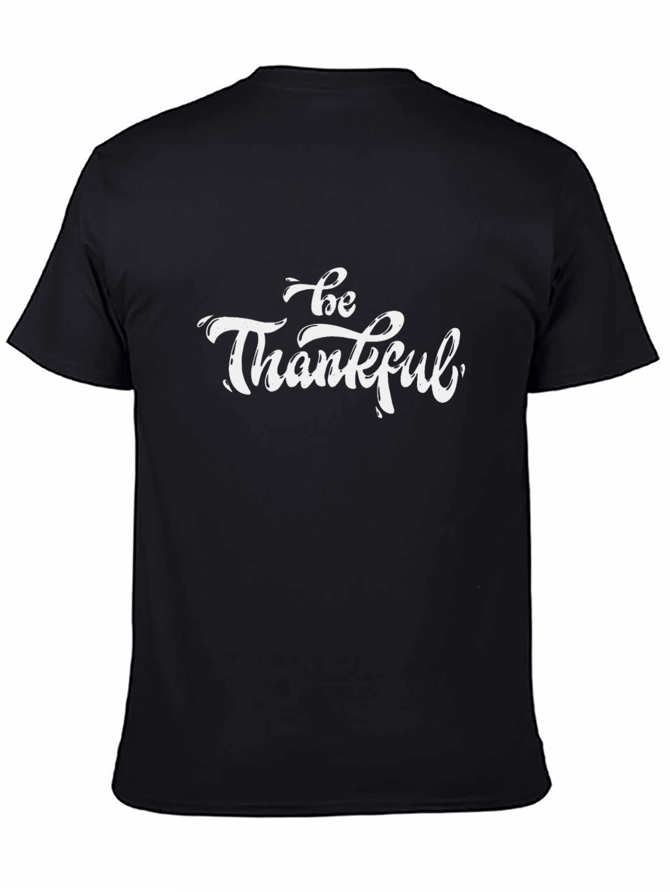 Be Thankful Black T-Shirt