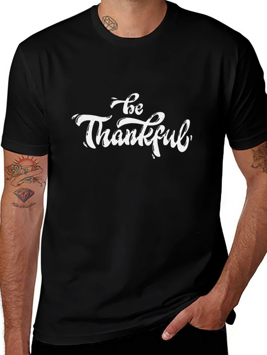 Be Thankful Black T-Shirt