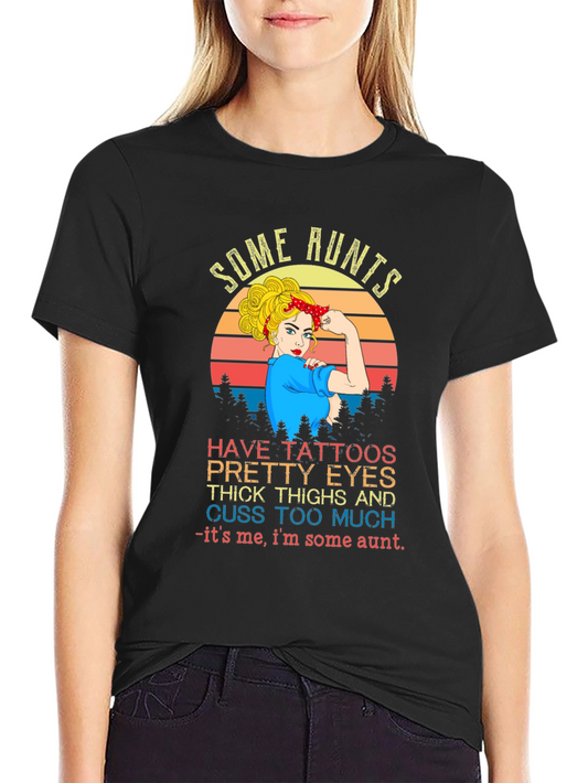Some Aunts T-Shirt - Tattooed Aunt Graphic Tee