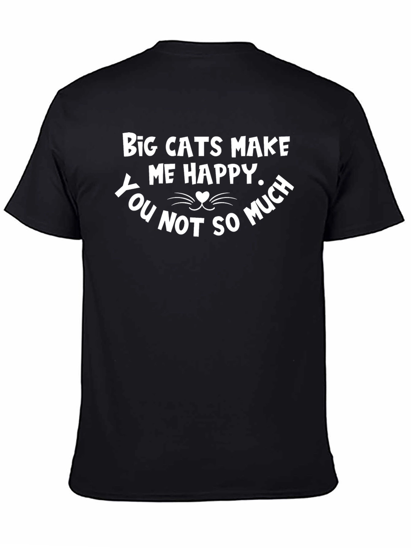 Big Cats Make Me Happy Graphic T-Shirt