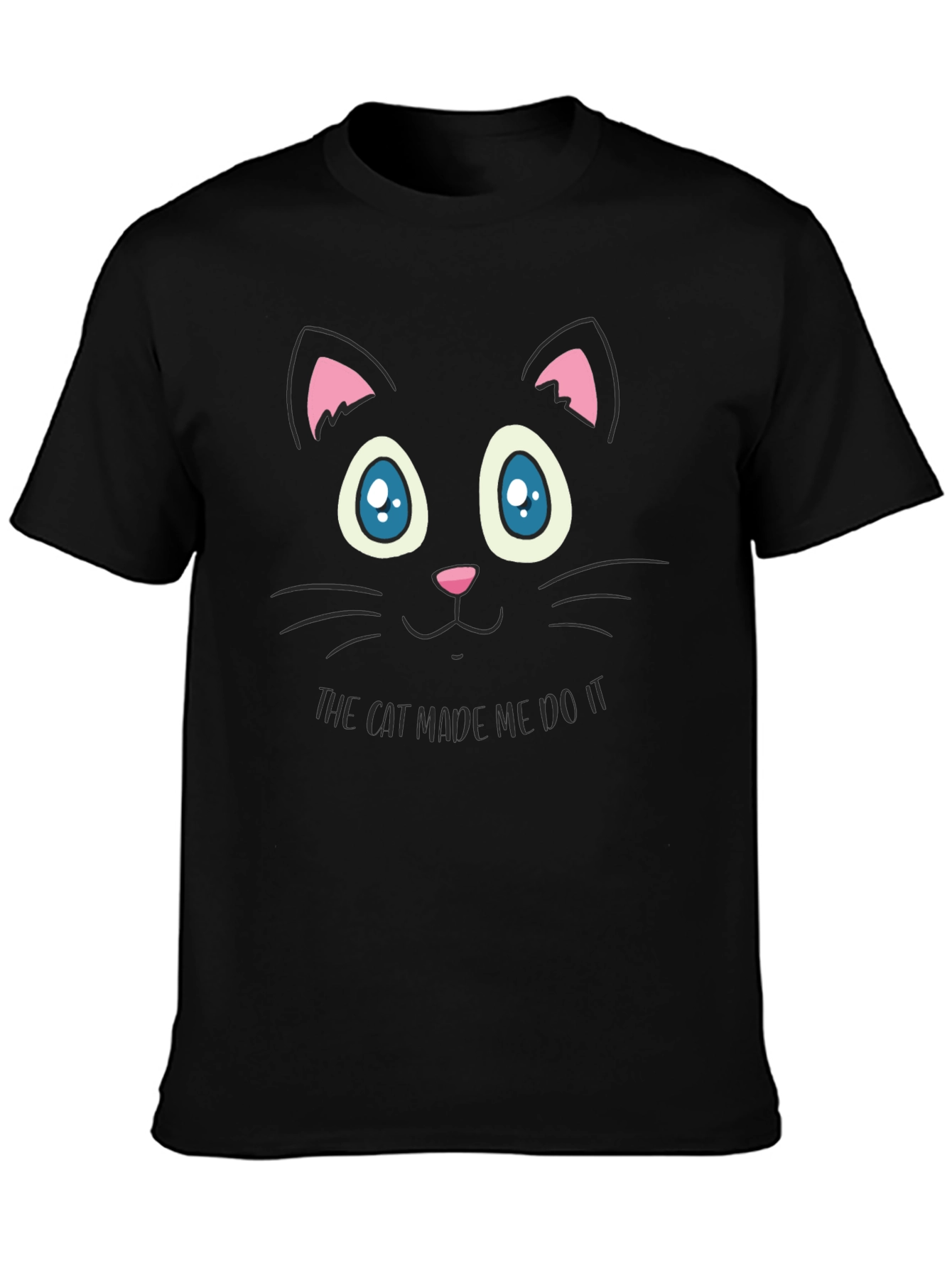 Cat Made Me Do It T-Shirt