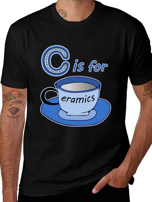 C is for Ceramics Funny T-Shirt