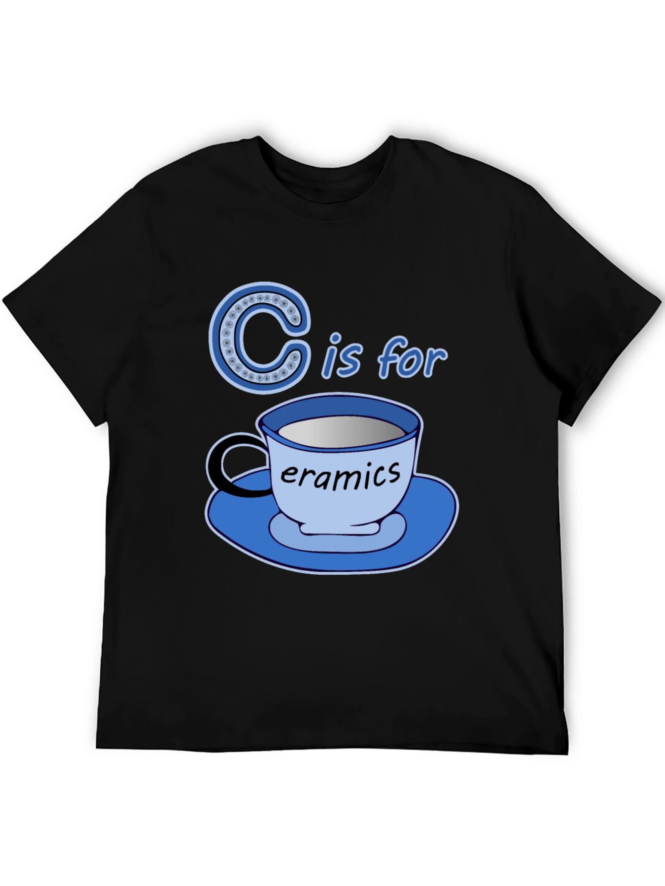 C is for Ceramics Funny T-Shirt
