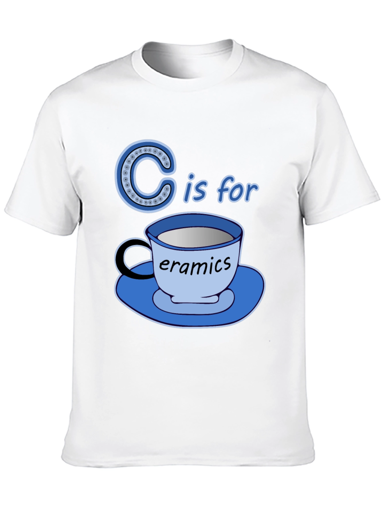 C is for Ceramics Funny T-Shirt
