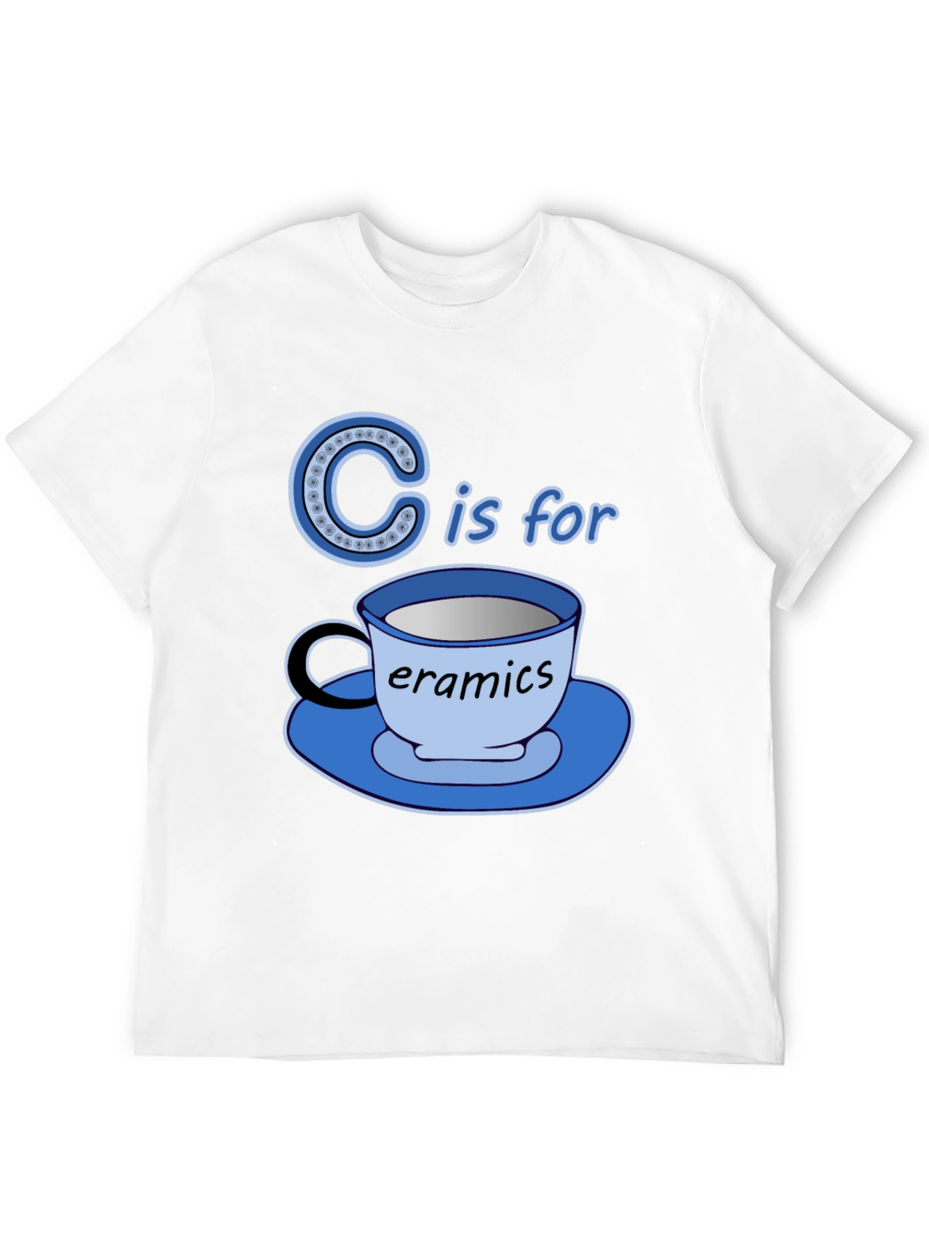 C is for Ceramics Funny T-Shirt