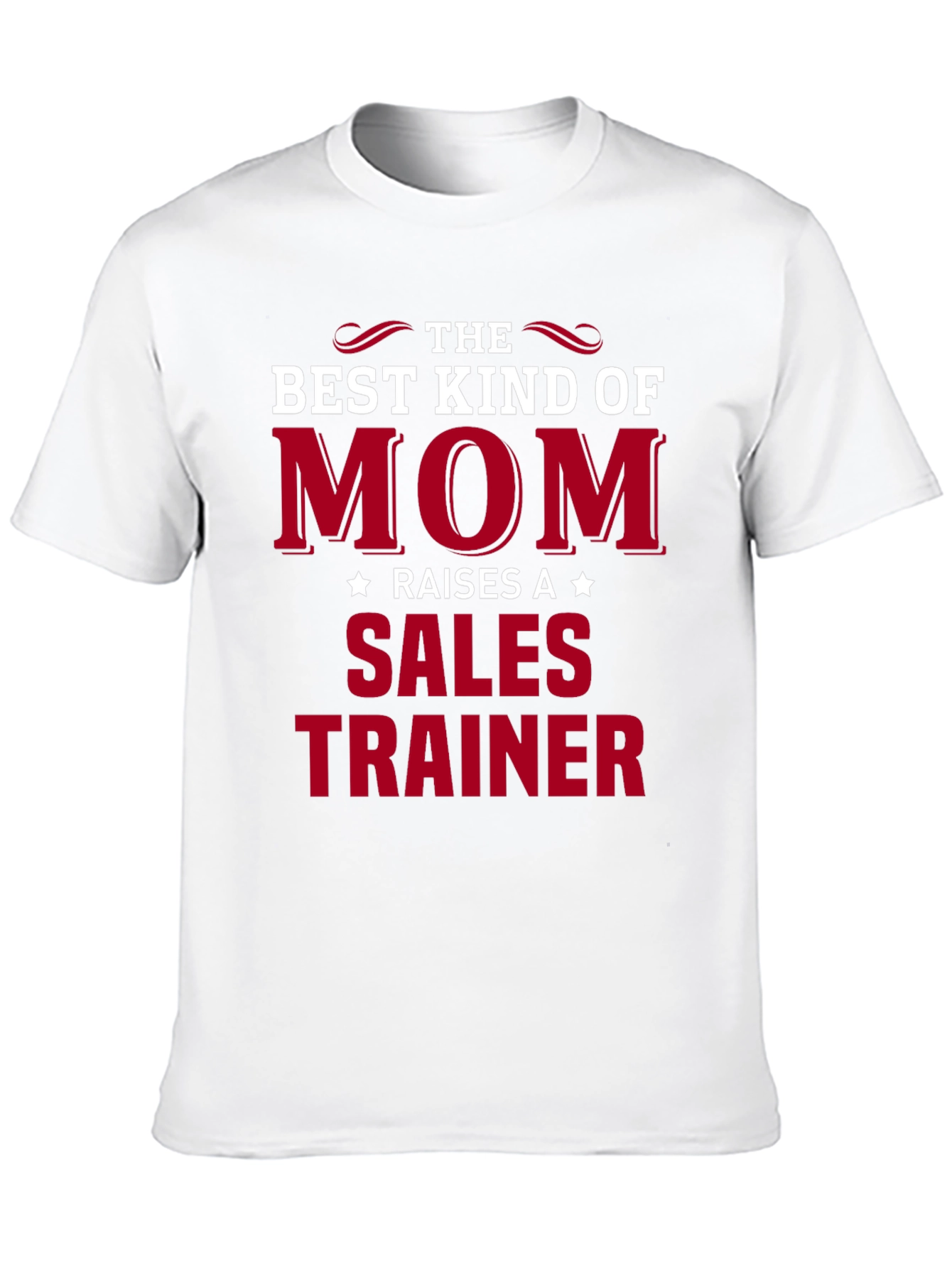Best Kind of Mom Sales Trainer T-Shirt