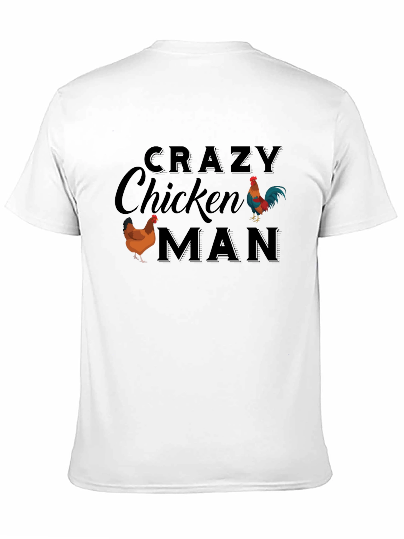 Crazy Chicken Man T-Shirt - Novelty Tee