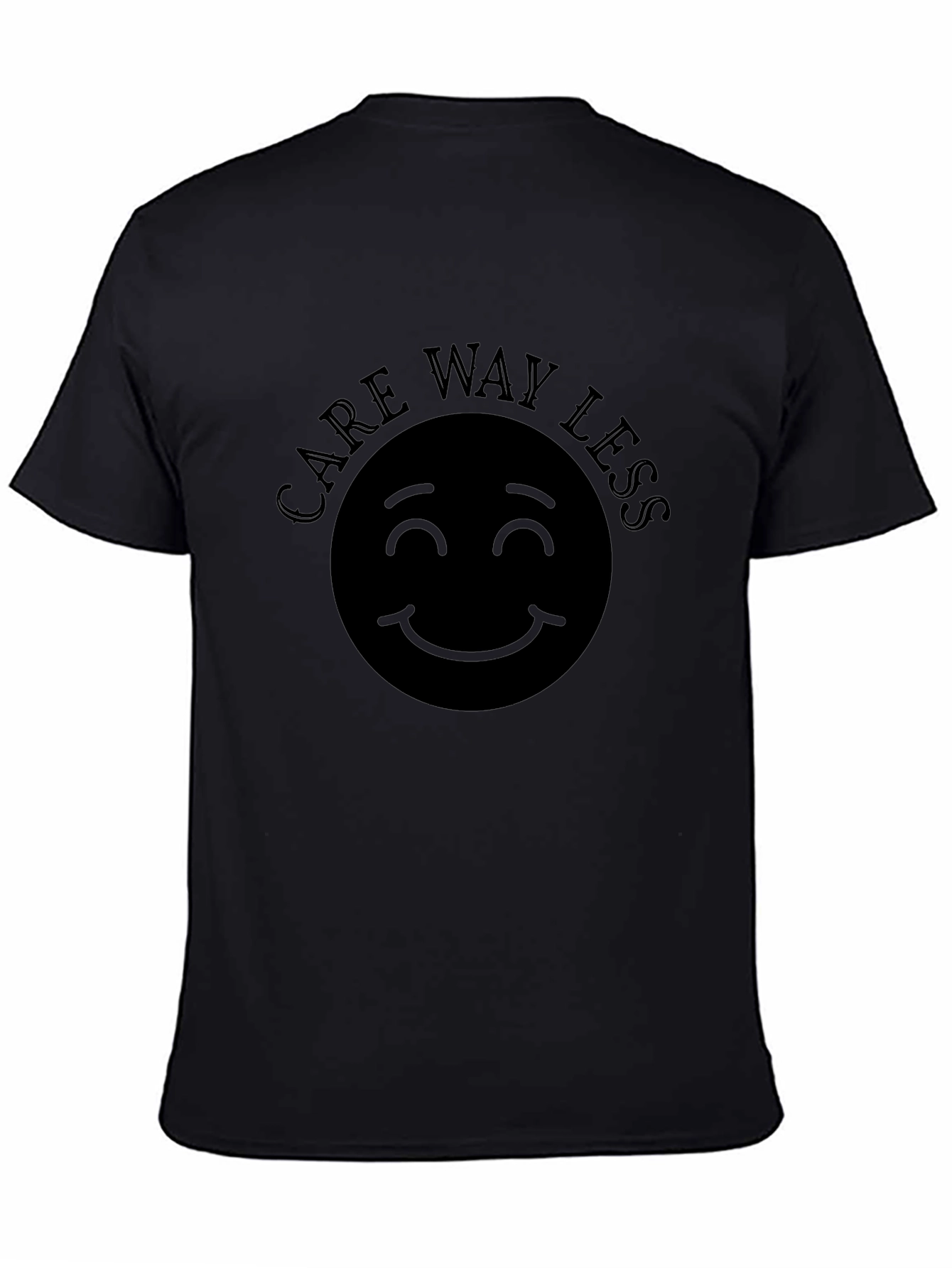 Care Way Less Graphic Black T-Shirt