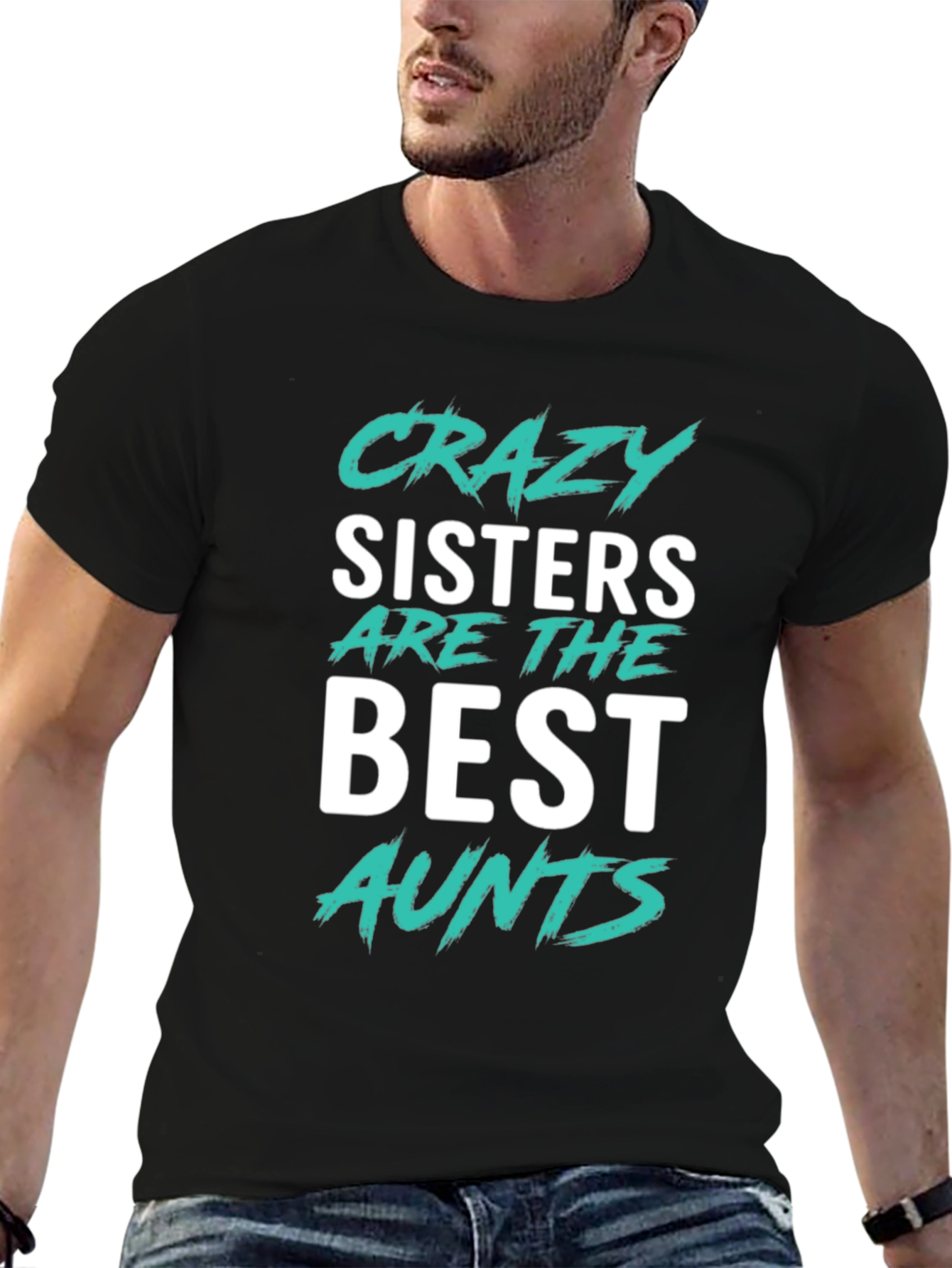 Crazy Sisters Best Aunts T-Shirt | Novelty Tee