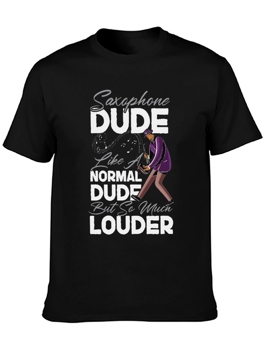 Saxophone Dude T-Shirt: Loud & Proud Musician Tee