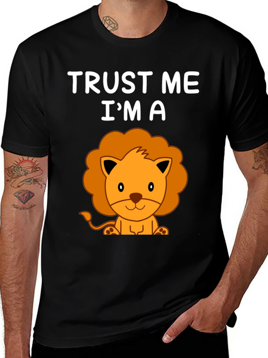 Trust Me Im A Lion Graphic T-Shirt