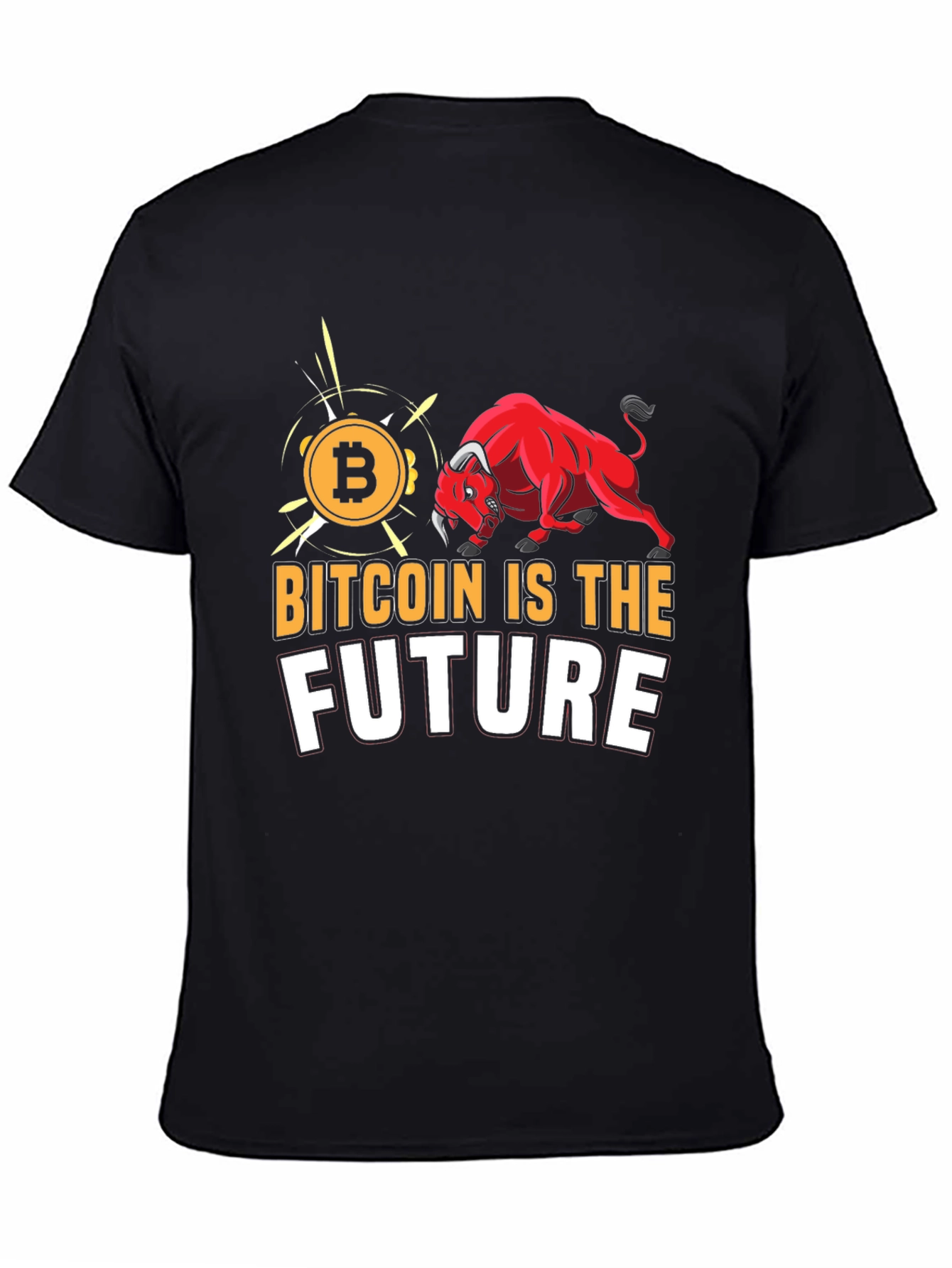 Bitcoin Is The Future Graphic Tee