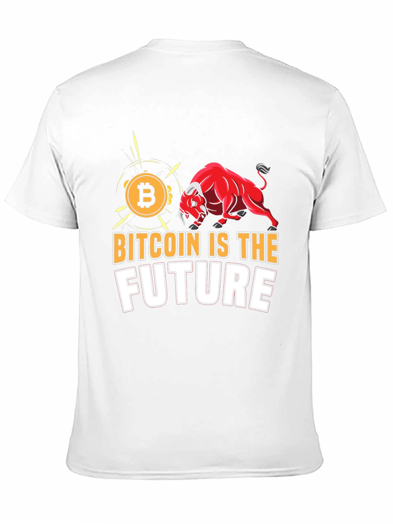 Bitcoin Is The Future Graphic Tee