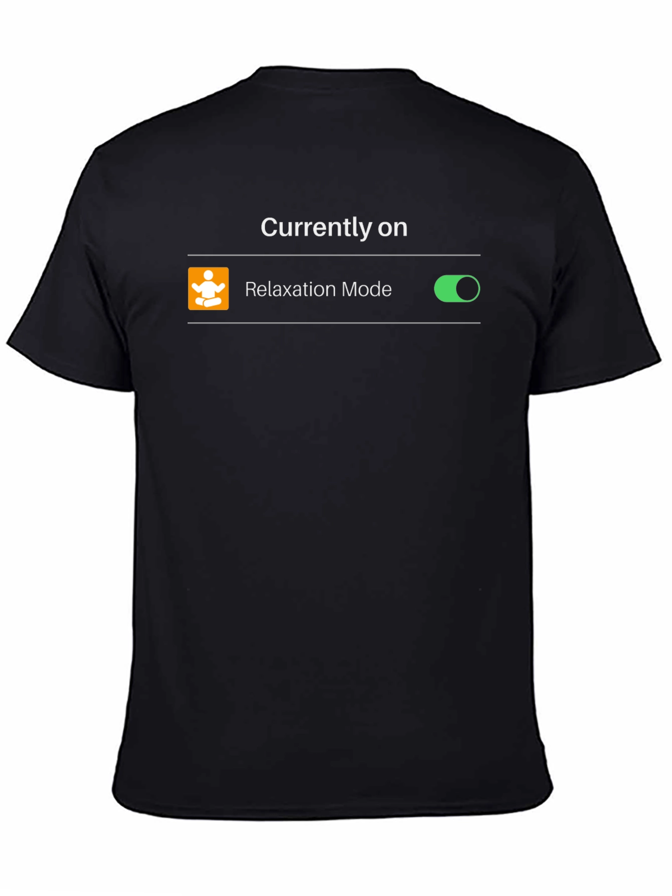 Relaxation Mode On T-Shirt - Zen Activated