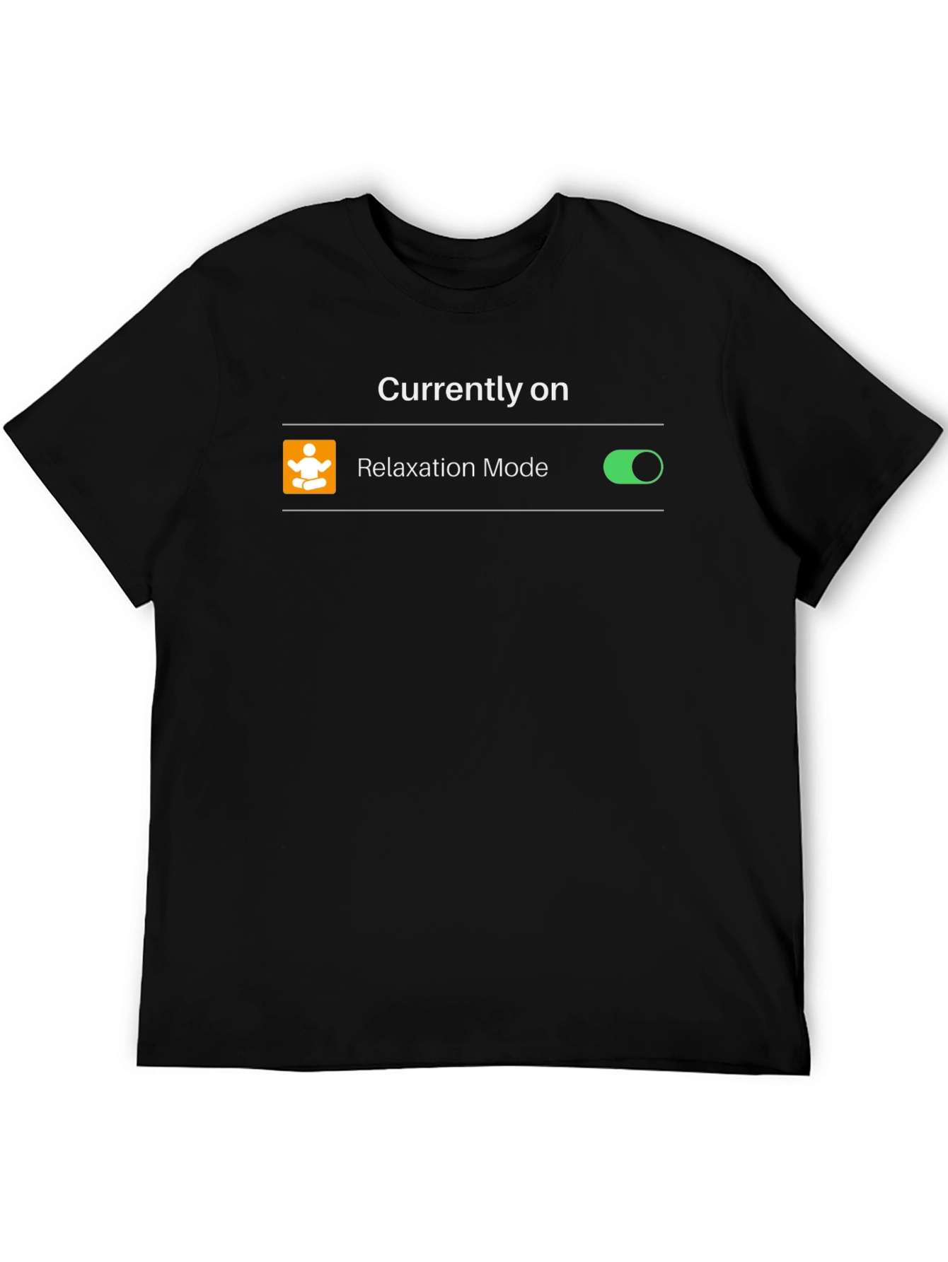 Relaxation Mode On T-Shirt - Zen Activated