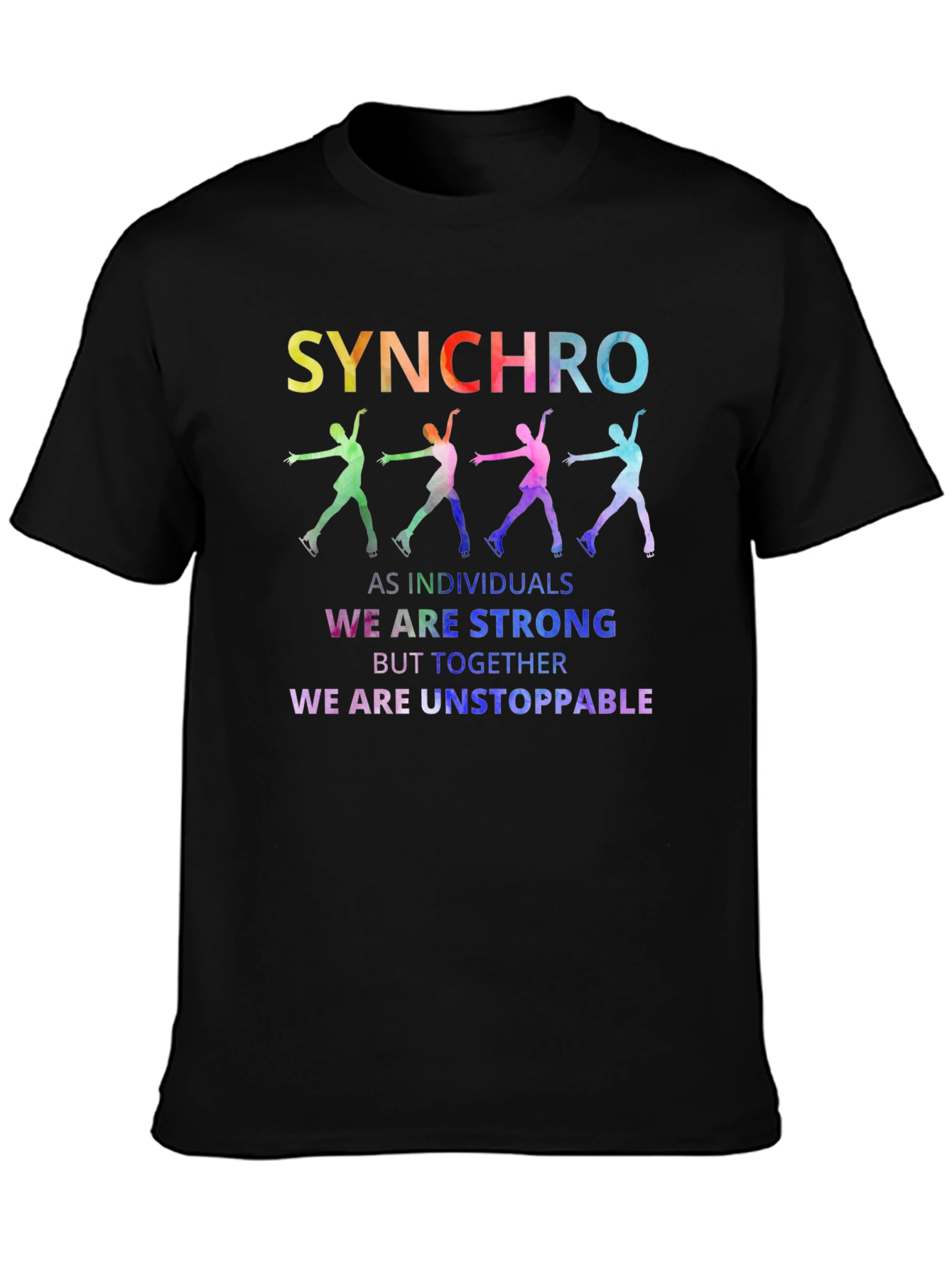 Synchro Ice Skating Team Shirt - Strong & Unstoppable