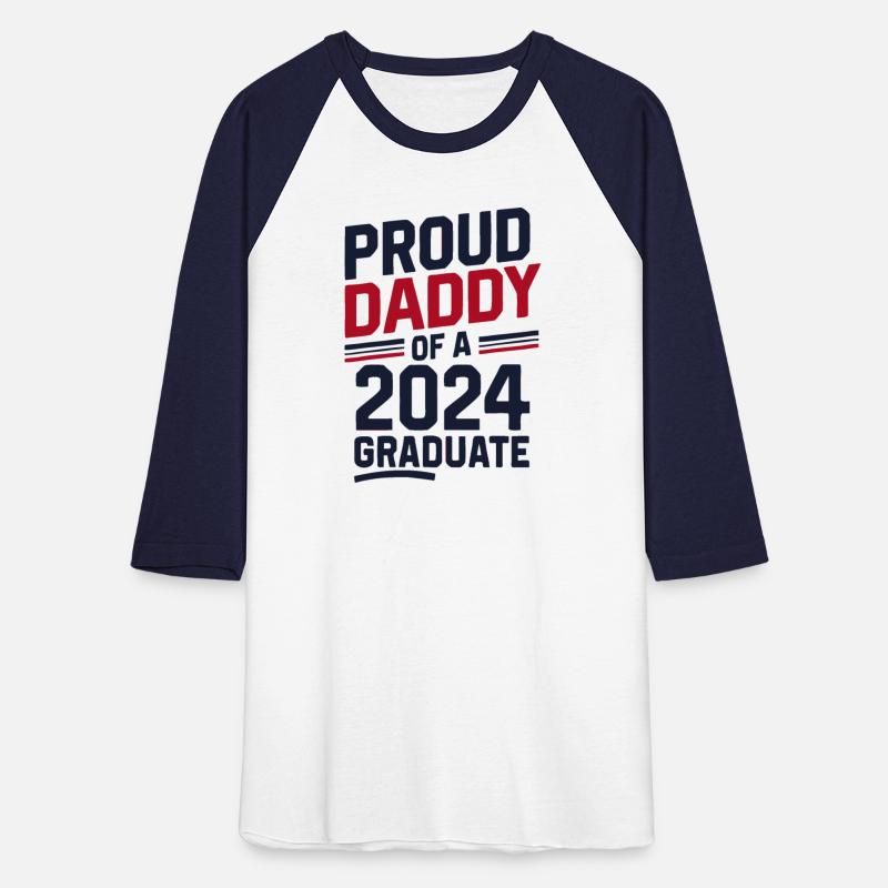"Proud Daddy of a 2024 Graduate" Senior Class