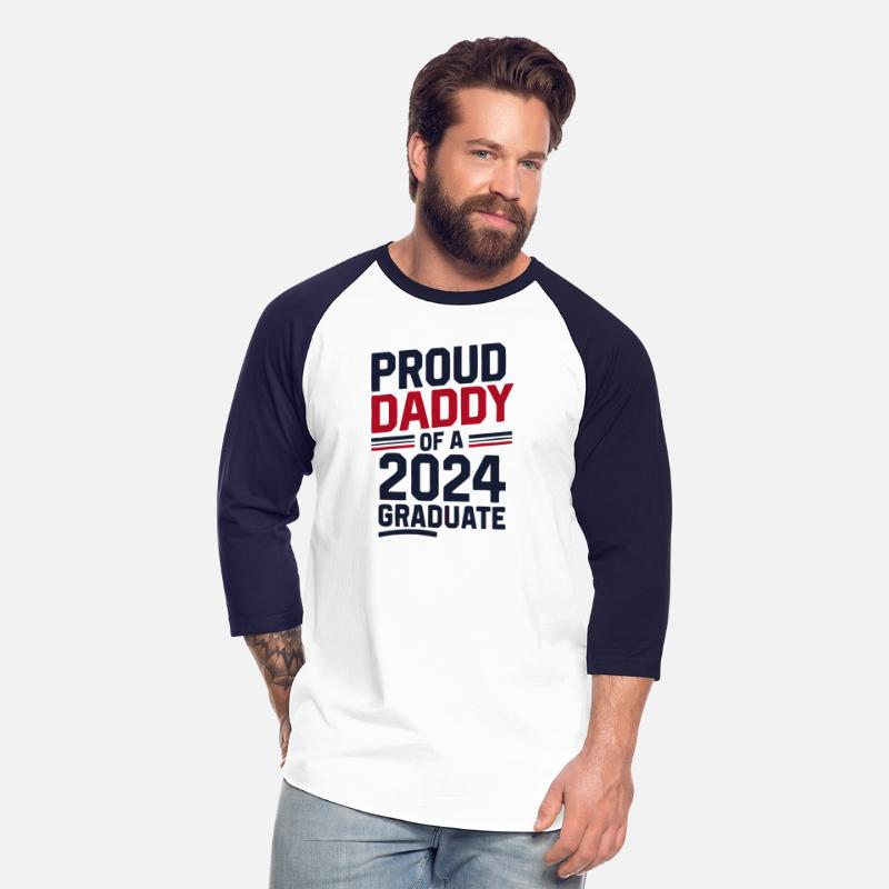 "Proud Daddy of a 2024 Graduate" Senior Class