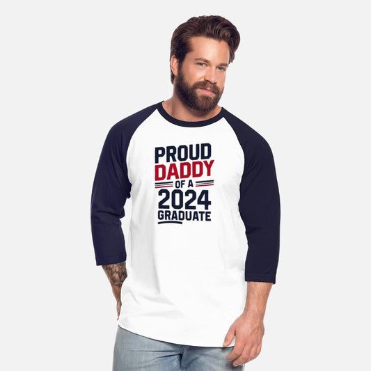 "Proud Daddy of a 2024 Graduate" Senior Class