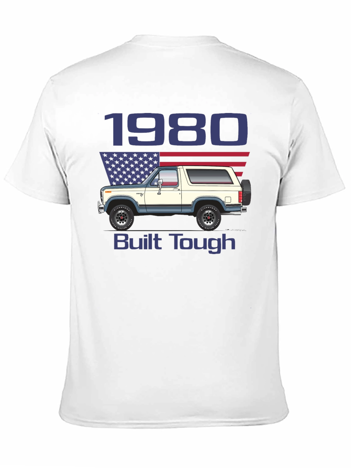 1980 Bronco Built Tough T-Shirt