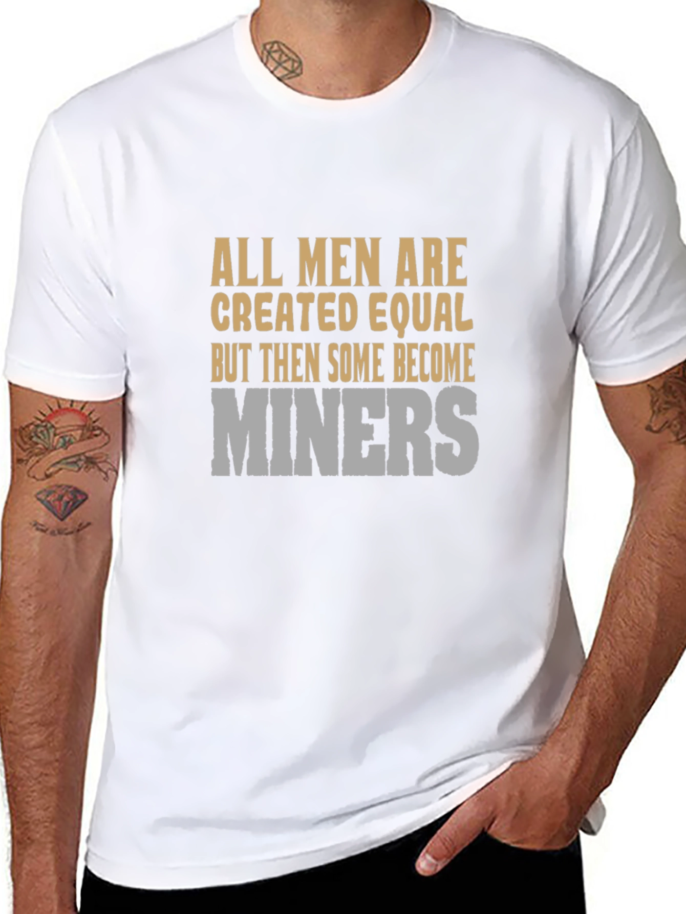 All Men Are Created Equal Miner Graphic T-Shirt