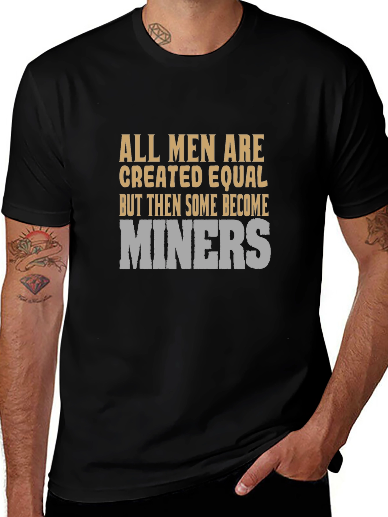 All Men Are Created Equal Miner Graphic T-Shirt