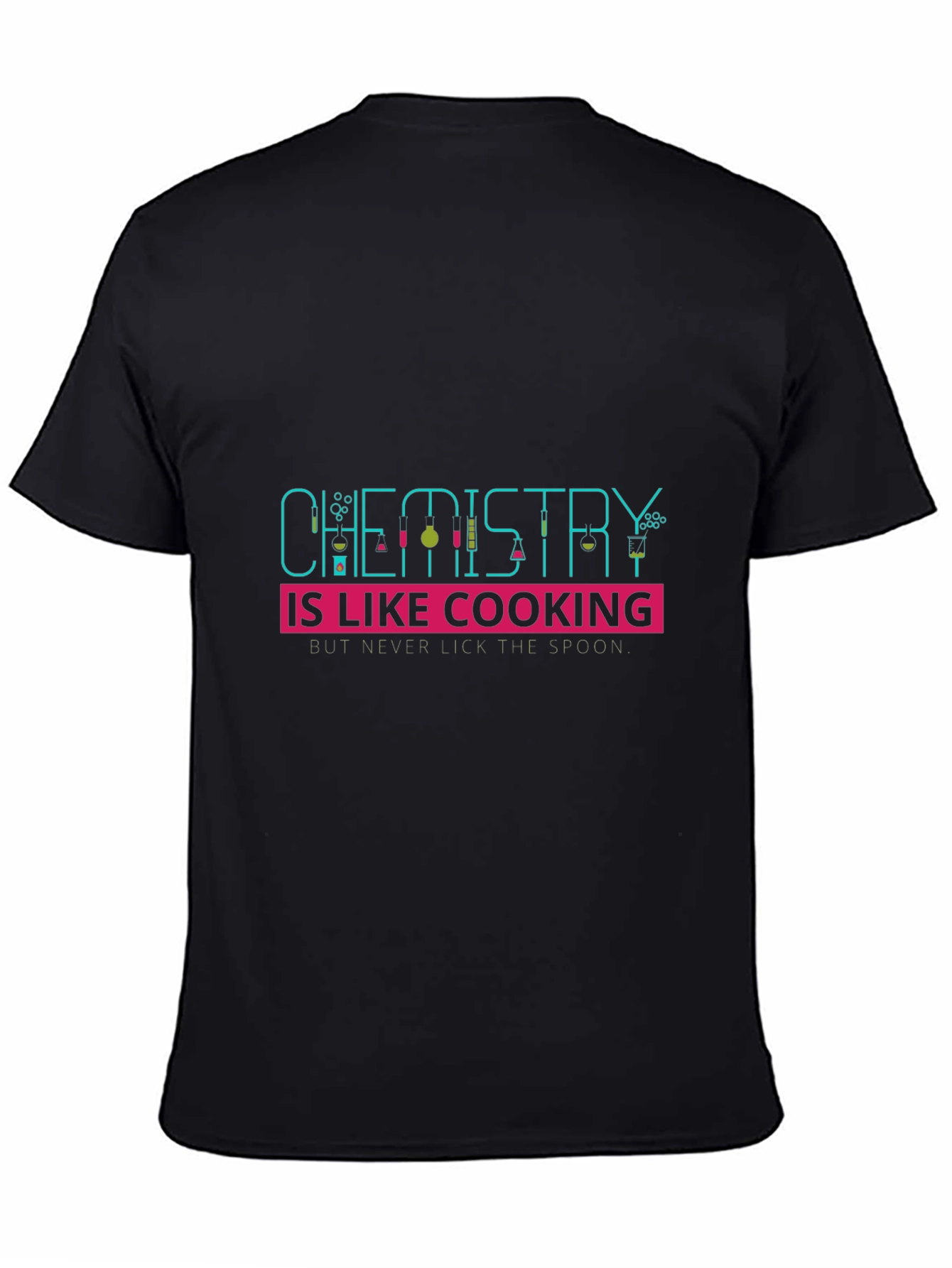 Chemistry is Like Cooking Mens Black T-Shirt