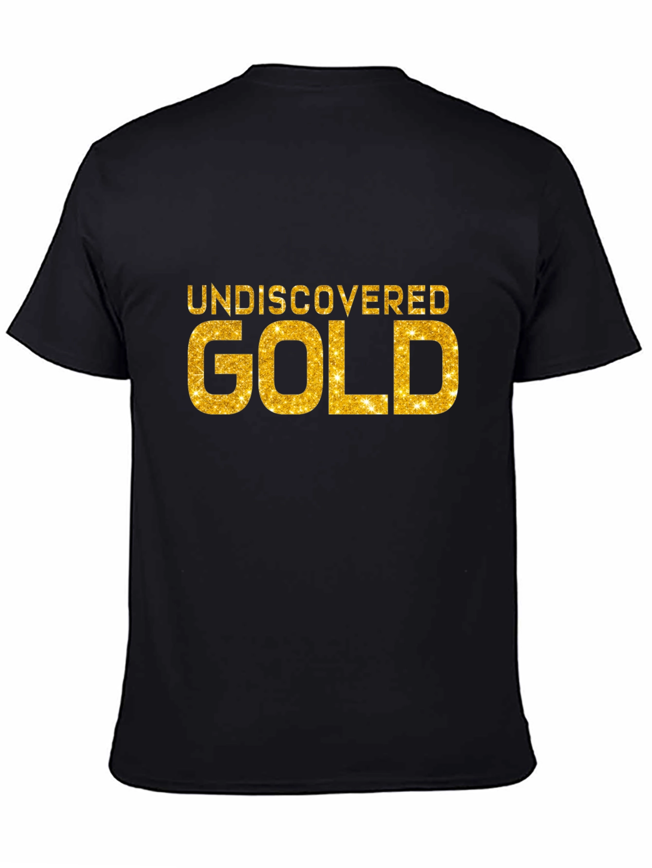 Undiscovered Gold Black T-Shirt