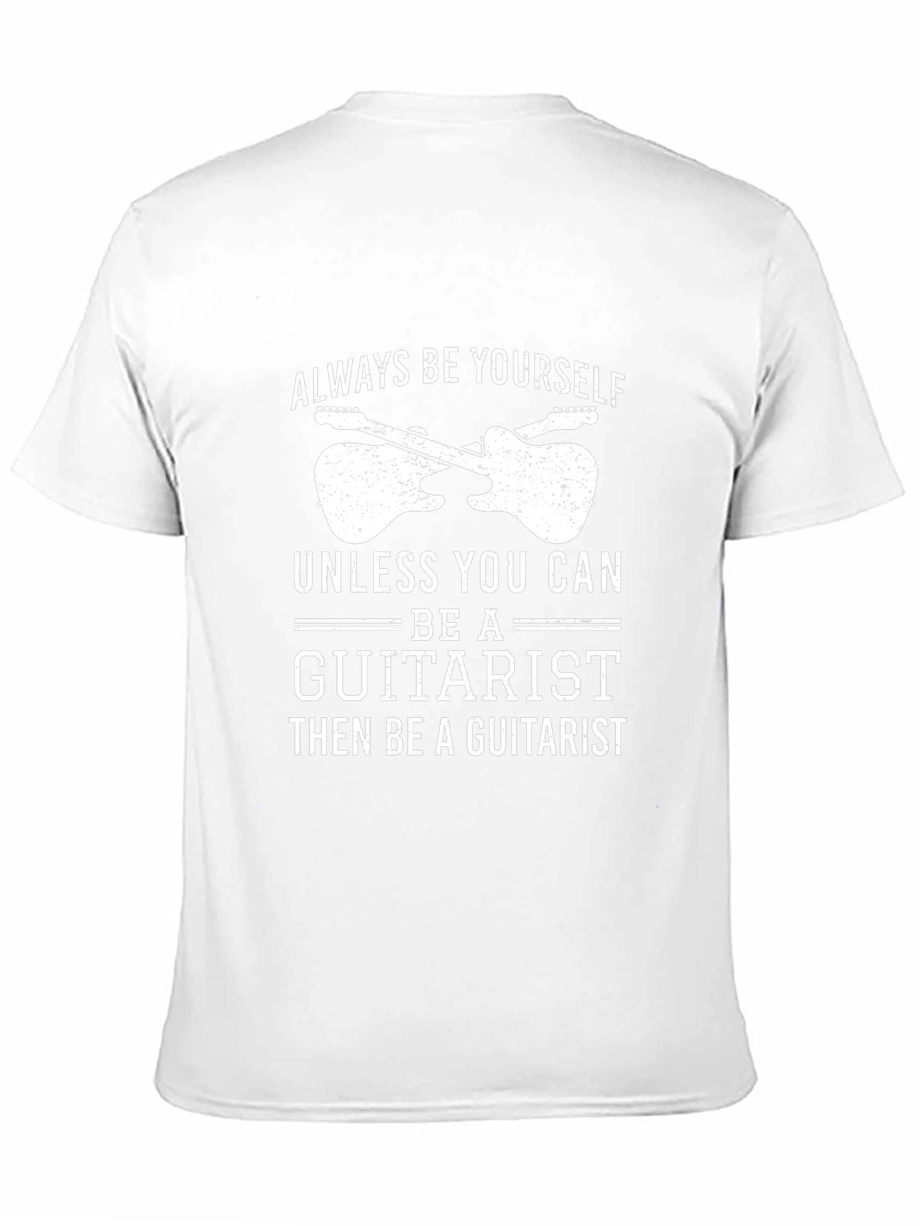 Always Be Yourself Guitarist Graphic T-Shirt