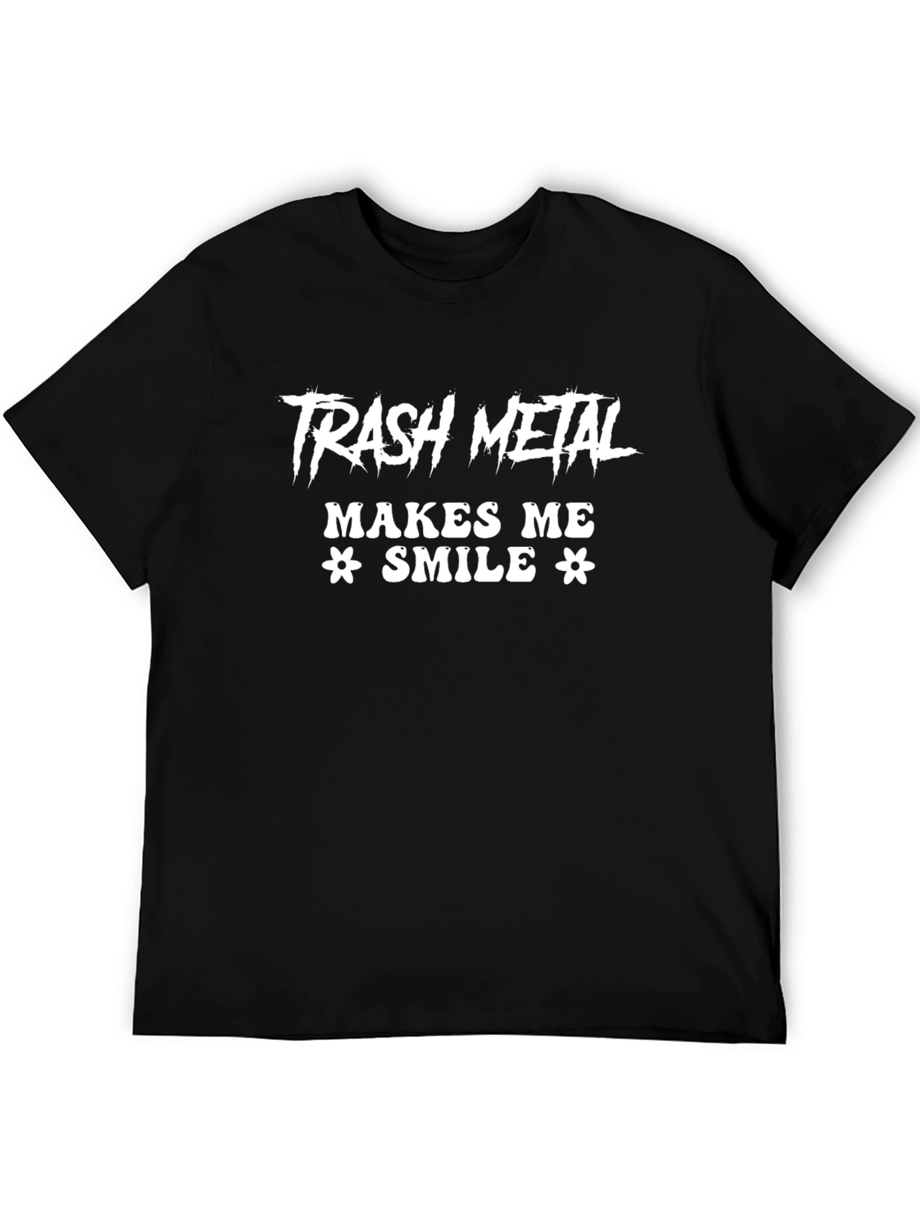 Trash Metal Makes Me Smile T-Shirt