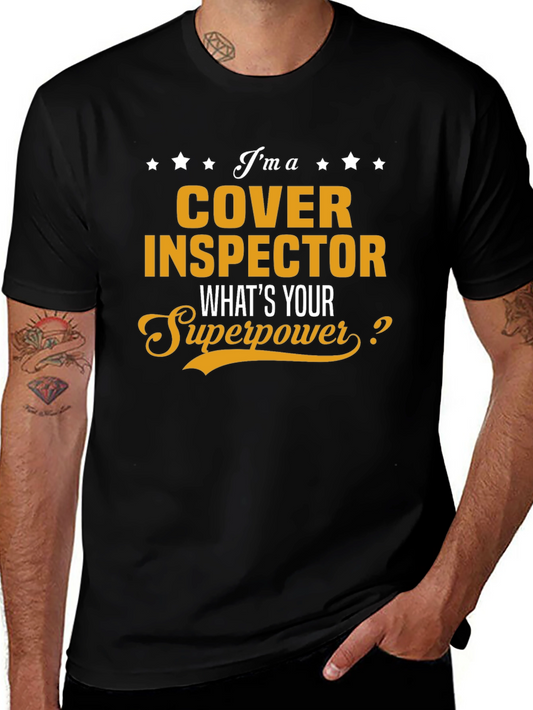 Cover Inspector Superpower T-Shirt - Funny Job Gift