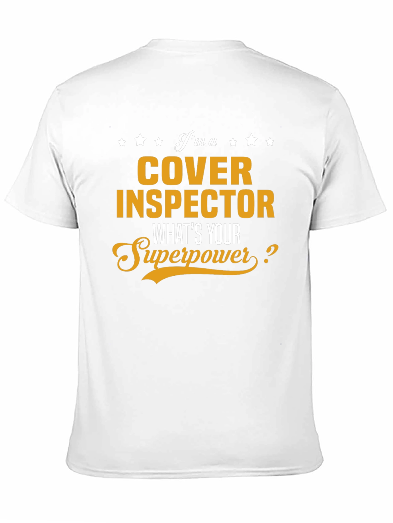 Cover Inspector Superpower T-Shirt - Funny Job Gift