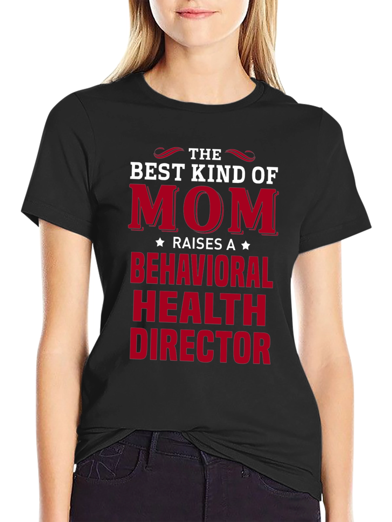 Best Mom Behavioral Health Director T-Shirt