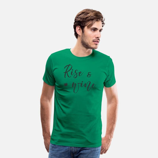 Rise And Wine Saying
