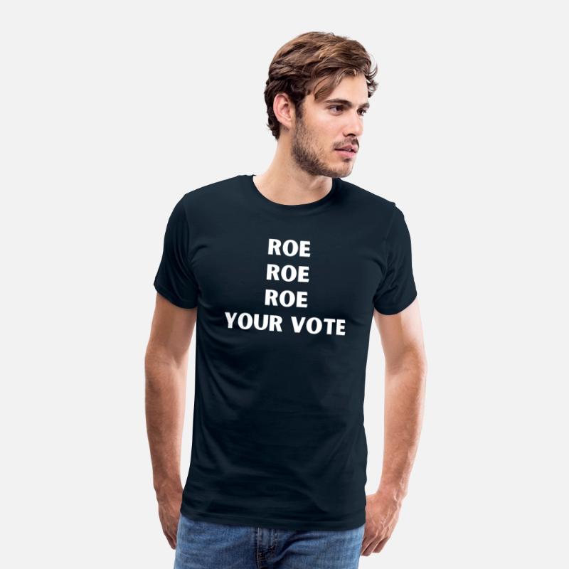 Roe Roe Roe Your Vote
