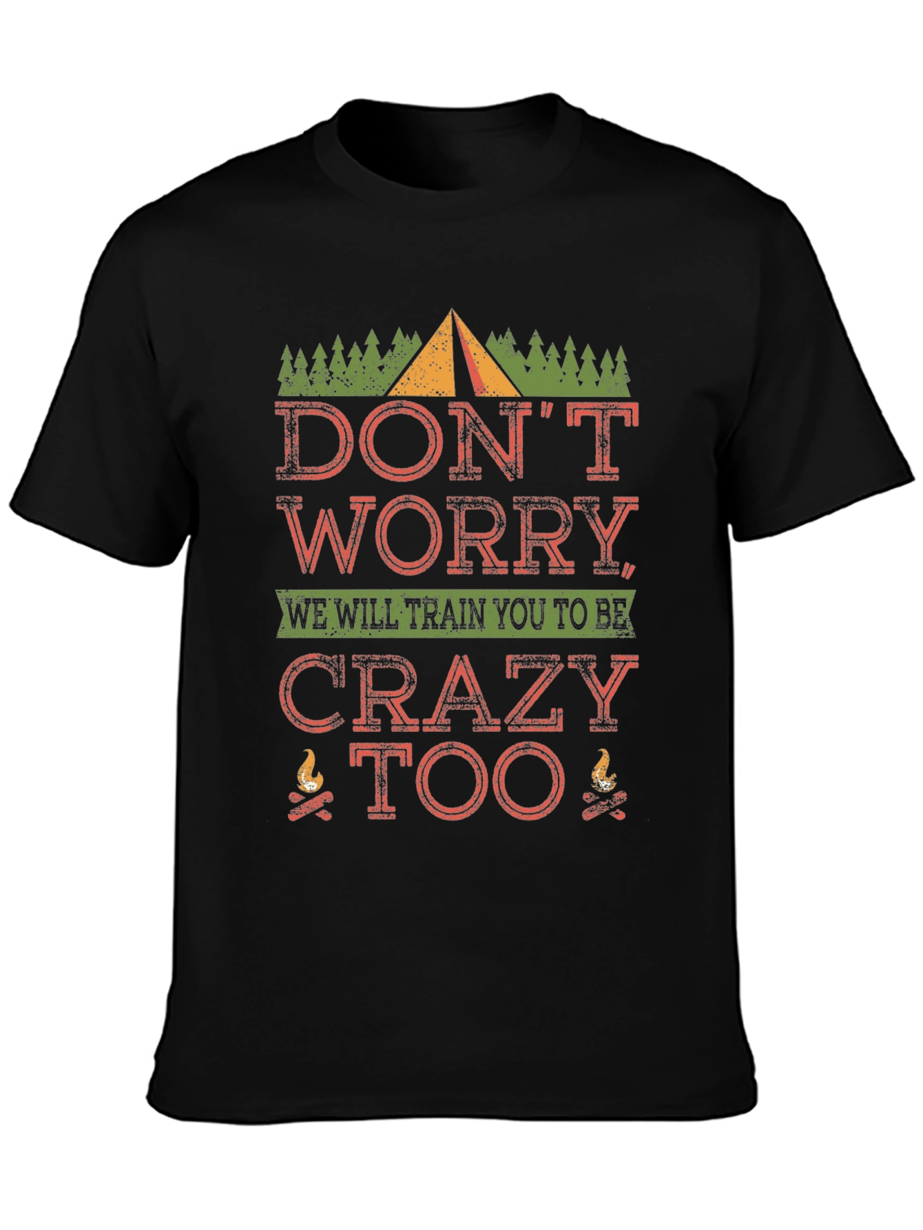 Crazy Too Camping T-Shirt - Funny Outdoor Tee