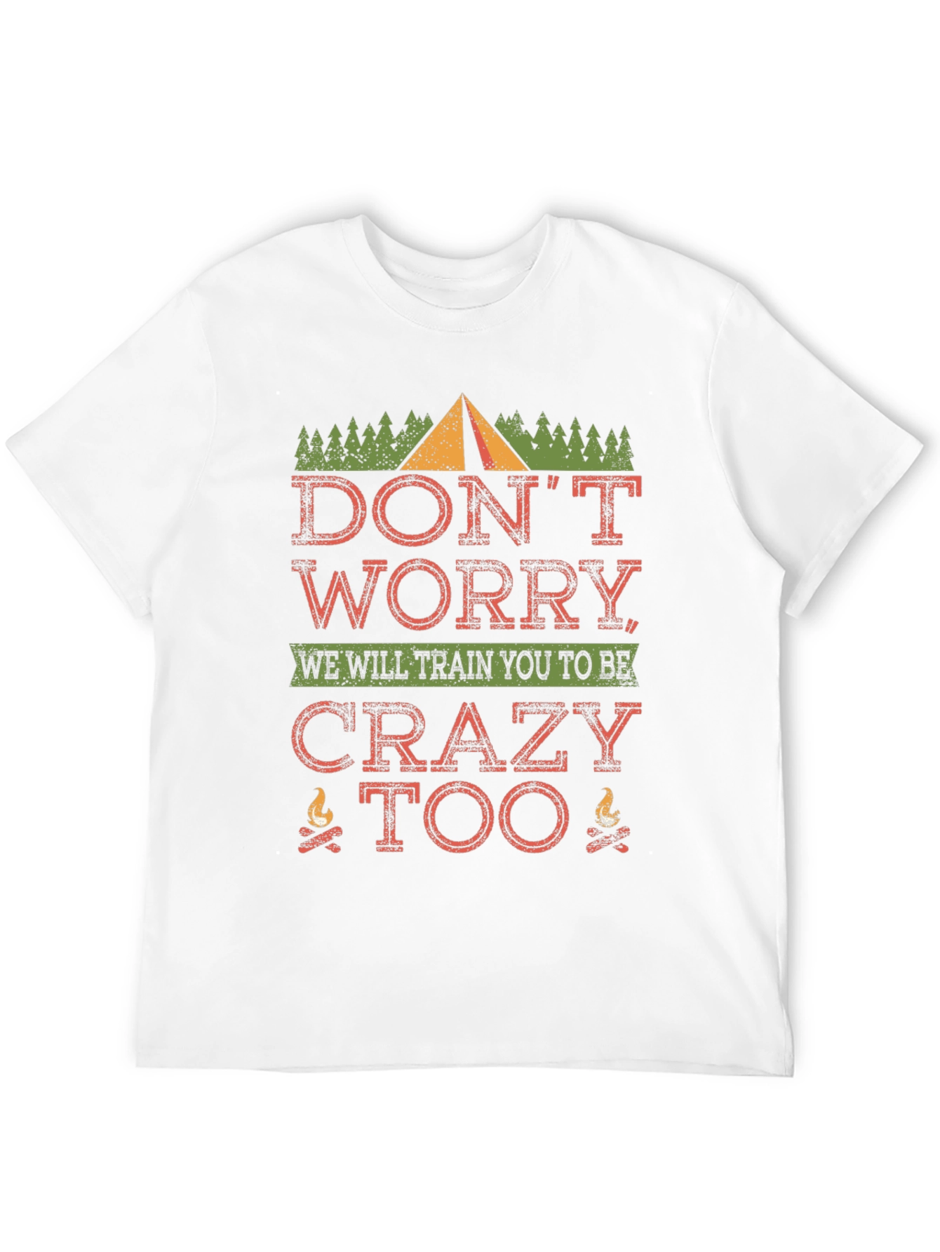 Crazy Too Camping T-Shirt - Funny Outdoor Tee