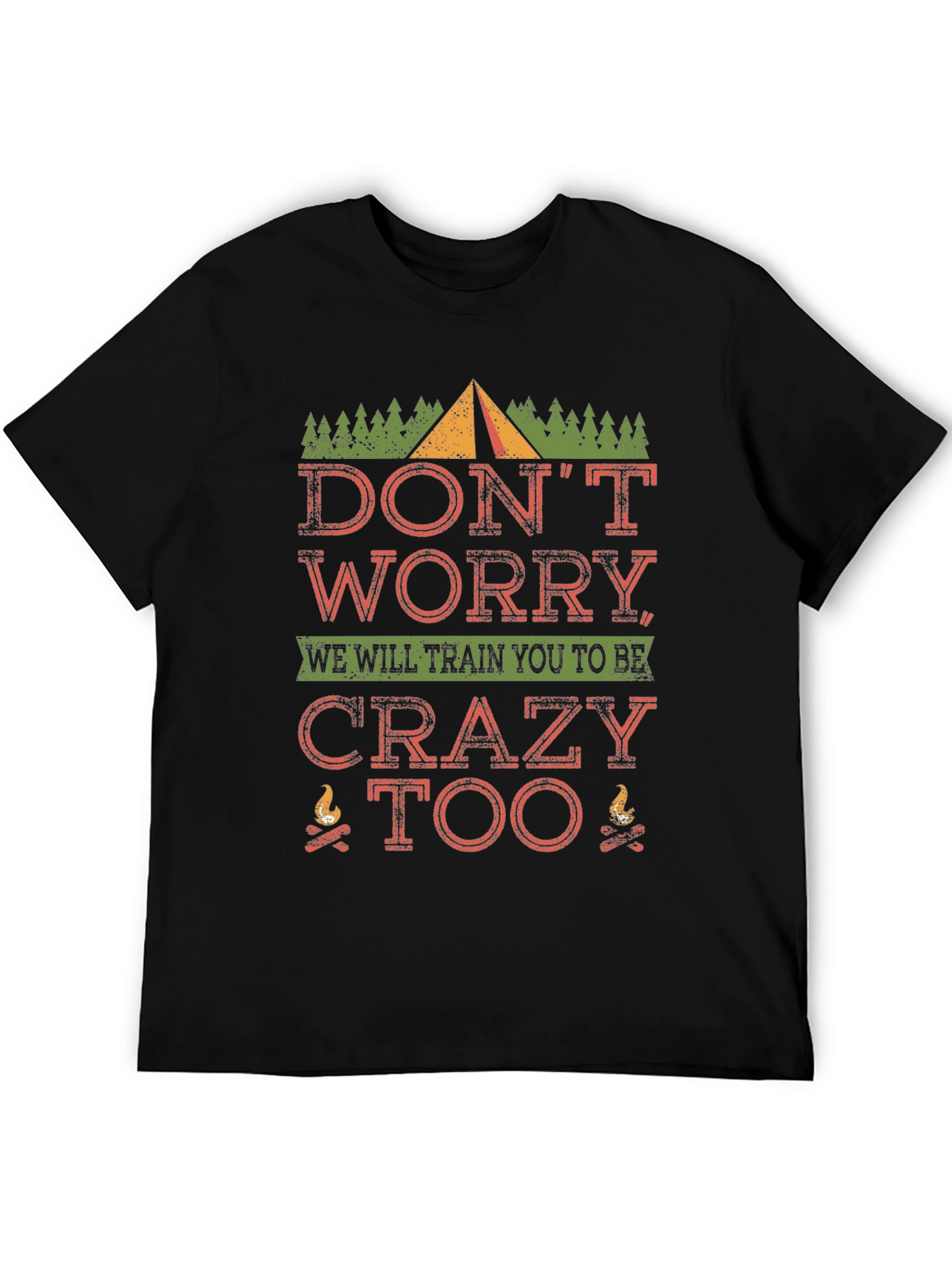 Crazy Too Camping T-Shirt - Funny Outdoor Tee