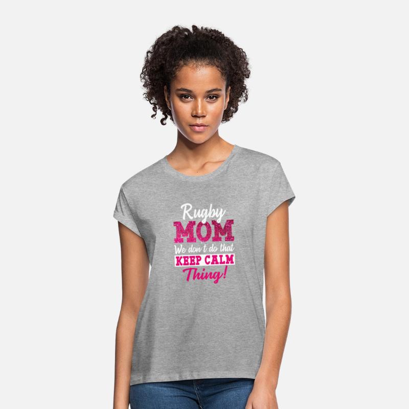 Rugby Mom We Don t Keep Calm Thing