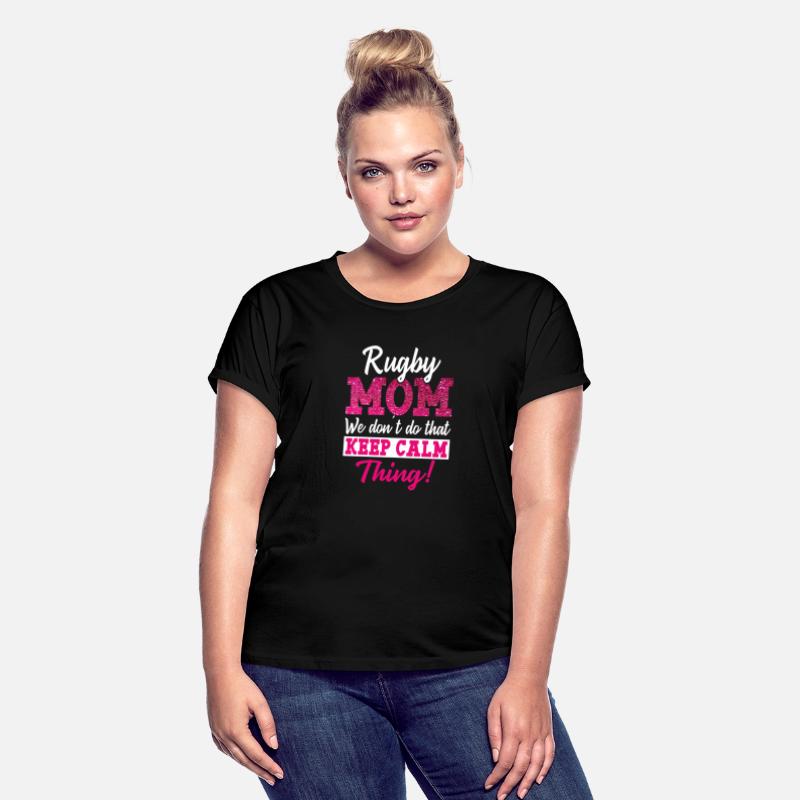 Rugby Mom We Don t Keep Calm Thing