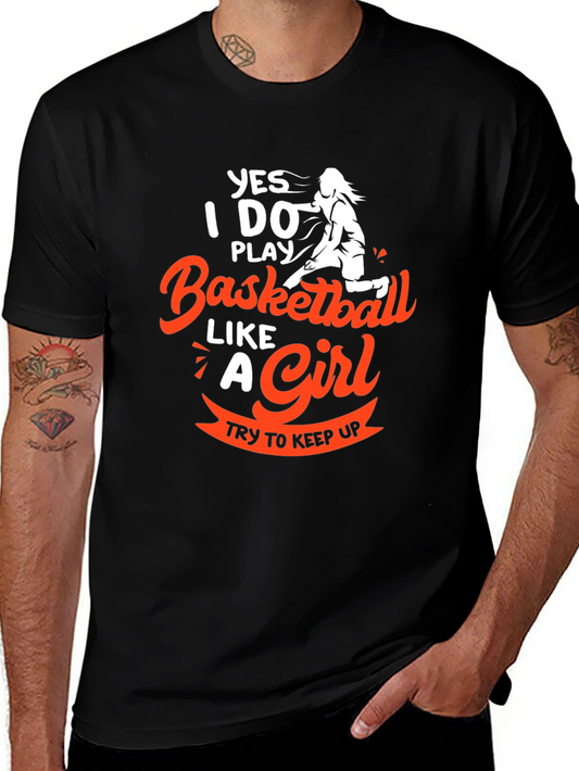 Basketball Like a Girl T-Shirt
