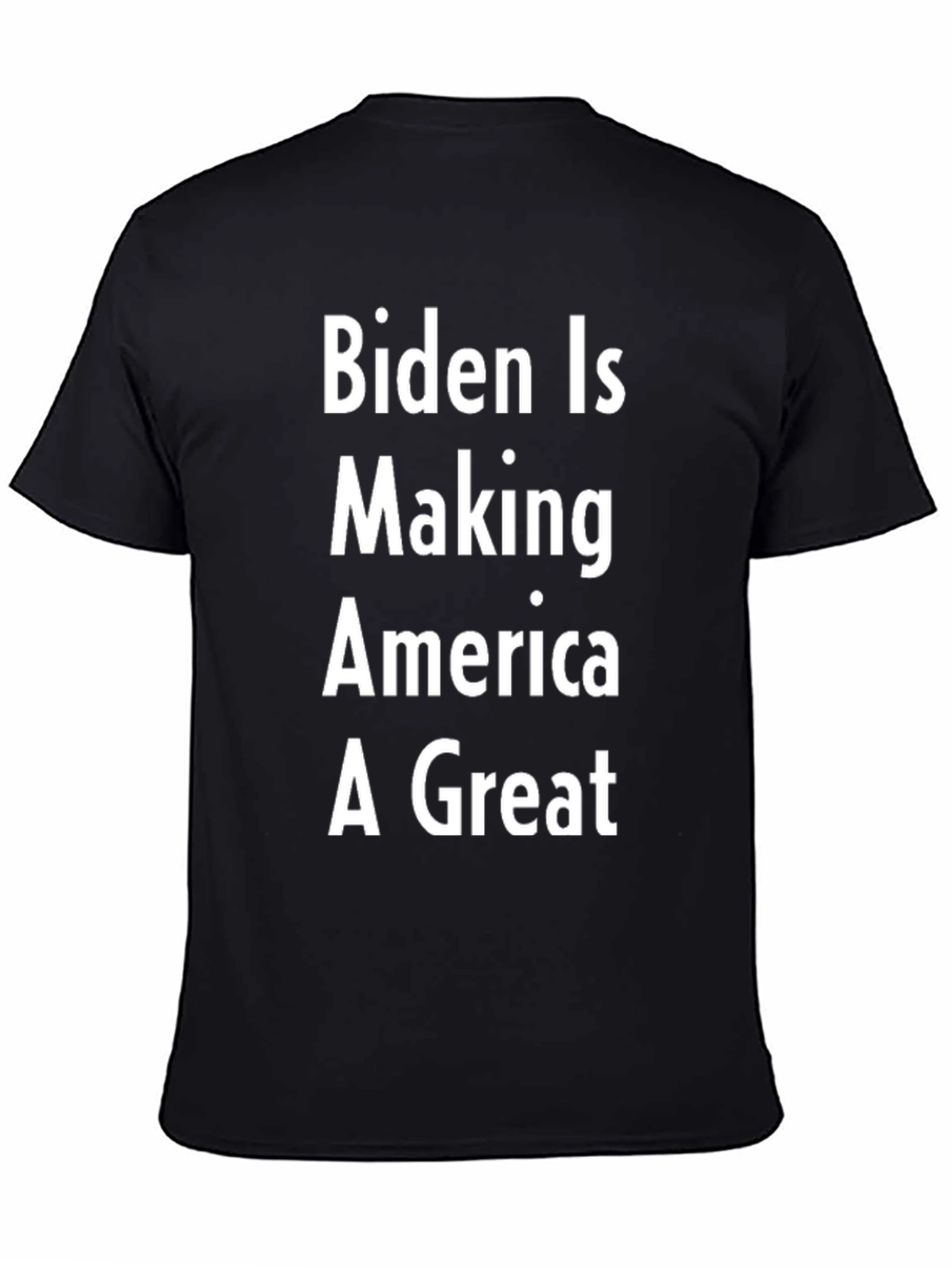 Biden Is Making America A Great T-Shirt