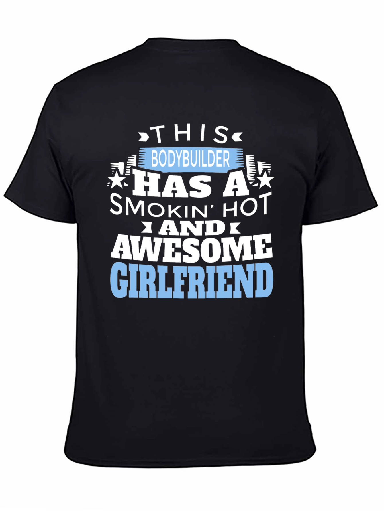 Bodybuilder Awesome Girlfriend Funny Graphic T-Shirt