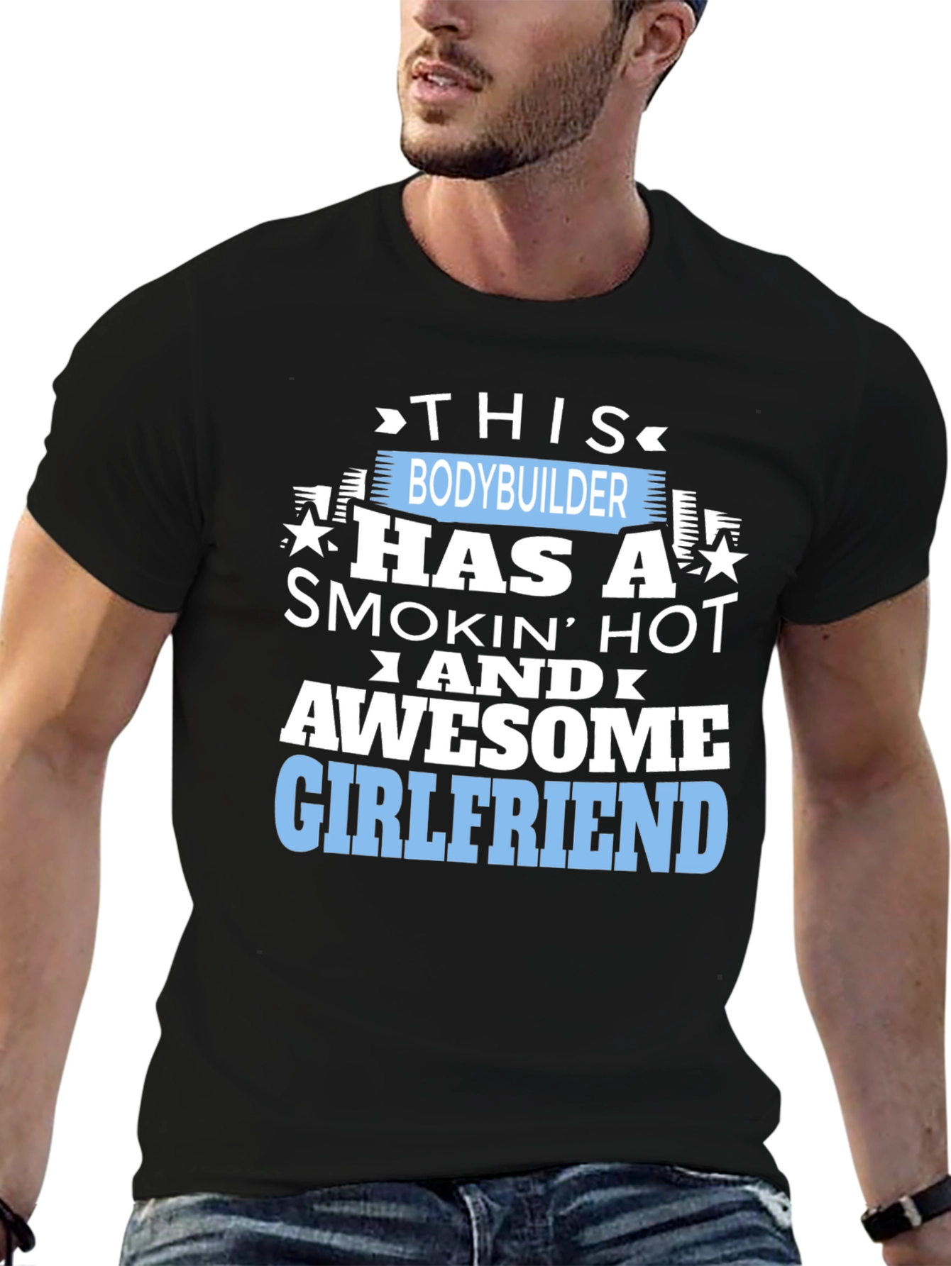 Bodybuilder Awesome Girlfriend Funny Graphic T-Shirt