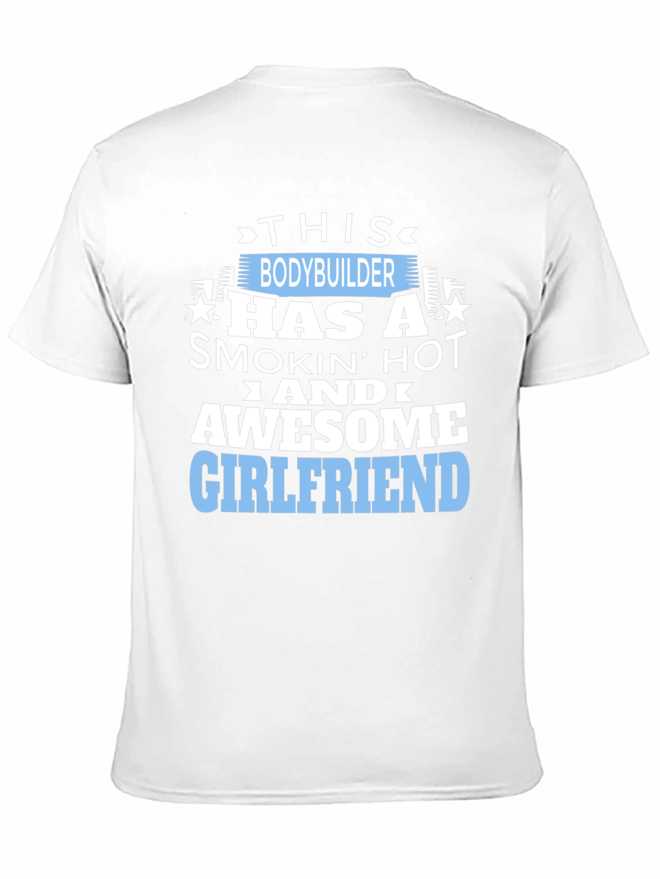 Bodybuilder Awesome Girlfriend Funny Graphic T-Shirt