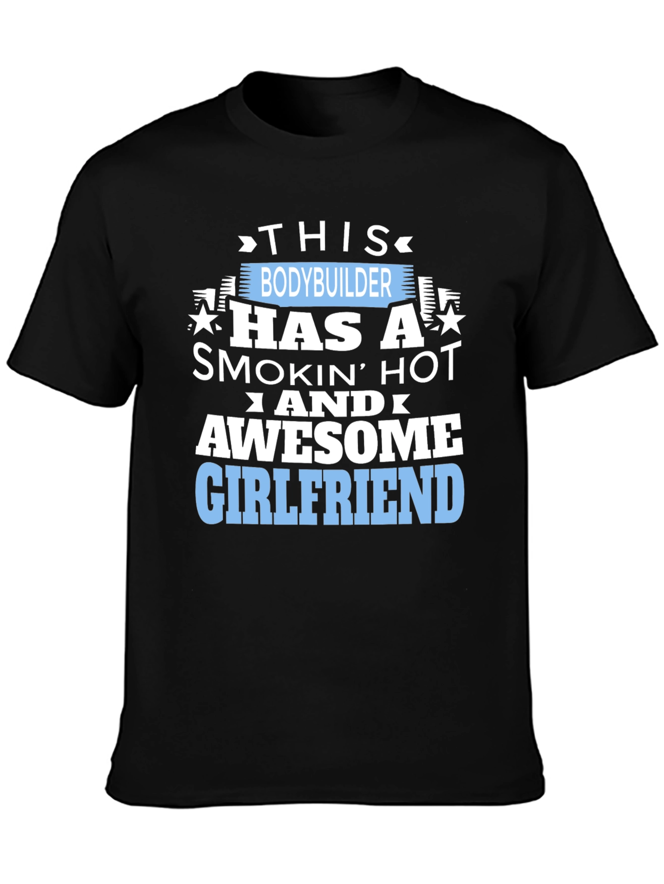 Bodybuilder Awesome Girlfriend Funny Graphic T-Shirt