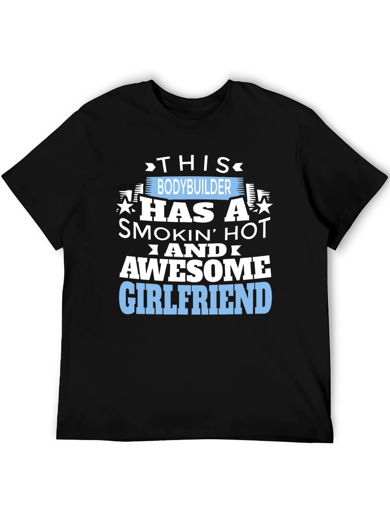 Bodybuilder Awesome Girlfriend Funny Graphic T-Shirt