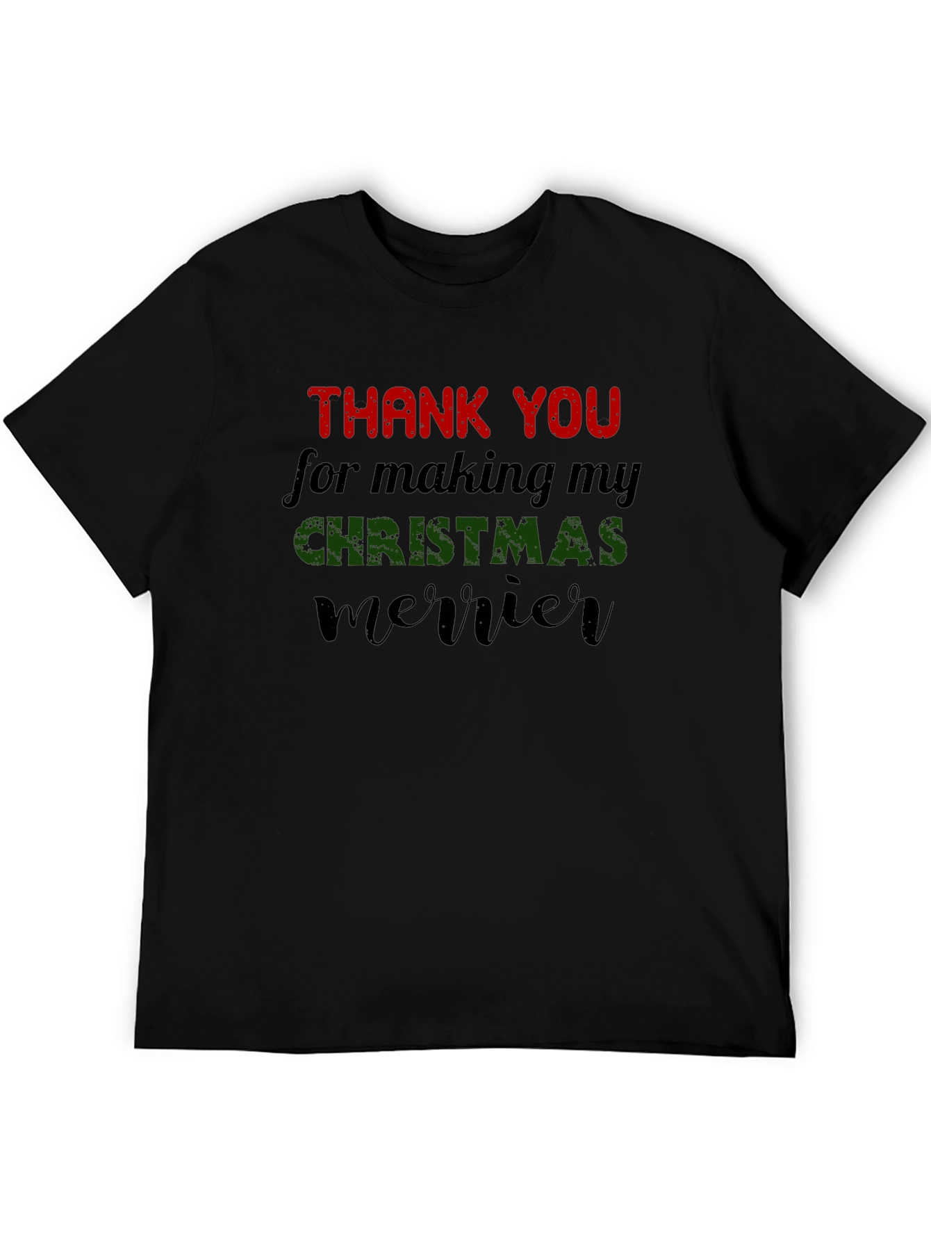Christmas Merrier T-Shirt - Thank You Gift Tee